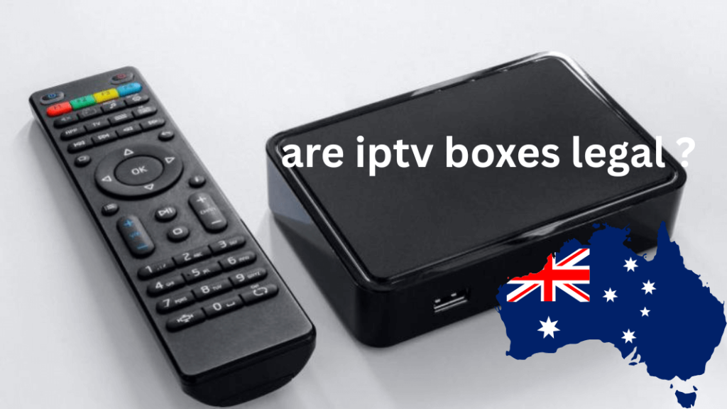 are iptv boxes legal